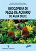 Libro. Enciclopedia de peces de acuario de agua.(Axelrod - Burgess)