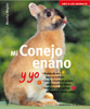 Libro. Amo a los animales: Mi conejo enano y yo.( Monika Wegler)