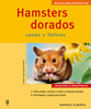 Libro. Hamsters dorados (Mascotas en casa). (Christine Breitkopf)