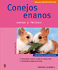 Libro. Mascotas en casa: Conejos enanos. (Monika Wegler)