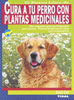 Libro. Cura a tu perro con plantas medicinales.(Randy Kidd)