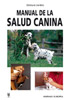 Manual. Manual de la salud canina.(C.De Lima-Netto)