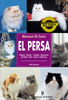 Manual. Manuales de gatos. El Persa.(Juliet Seymour)